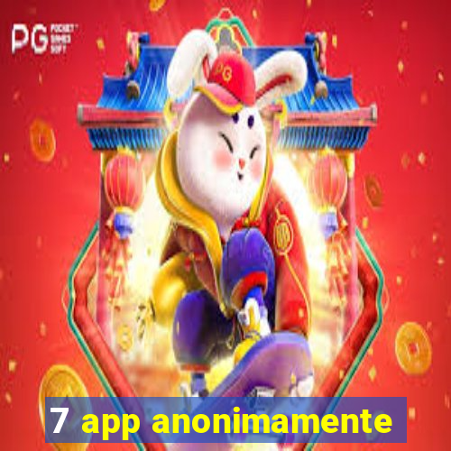 7 app anonimamente